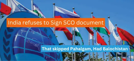 India refuses to Sign SCO document That skipped Pahalgam, Had Balochistan