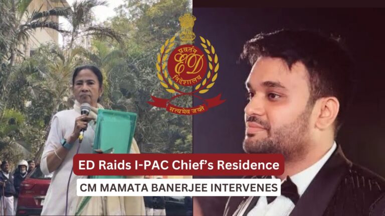 ED Raids I-PAC Chief’s Residence; CM Mamata Banerjee Intervenes