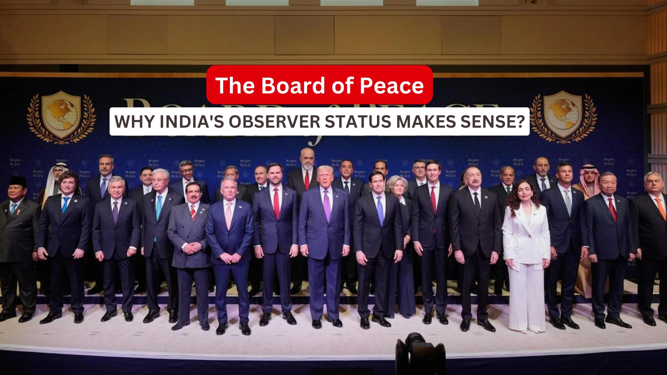 Why India's Board of Peace Observer Status makes sense_Decode Journalism