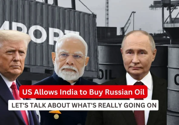 US Allows India to Buy Russian Oil with 30 day waiver_Picture of Trump, Putin, Modi_Decode Journalism