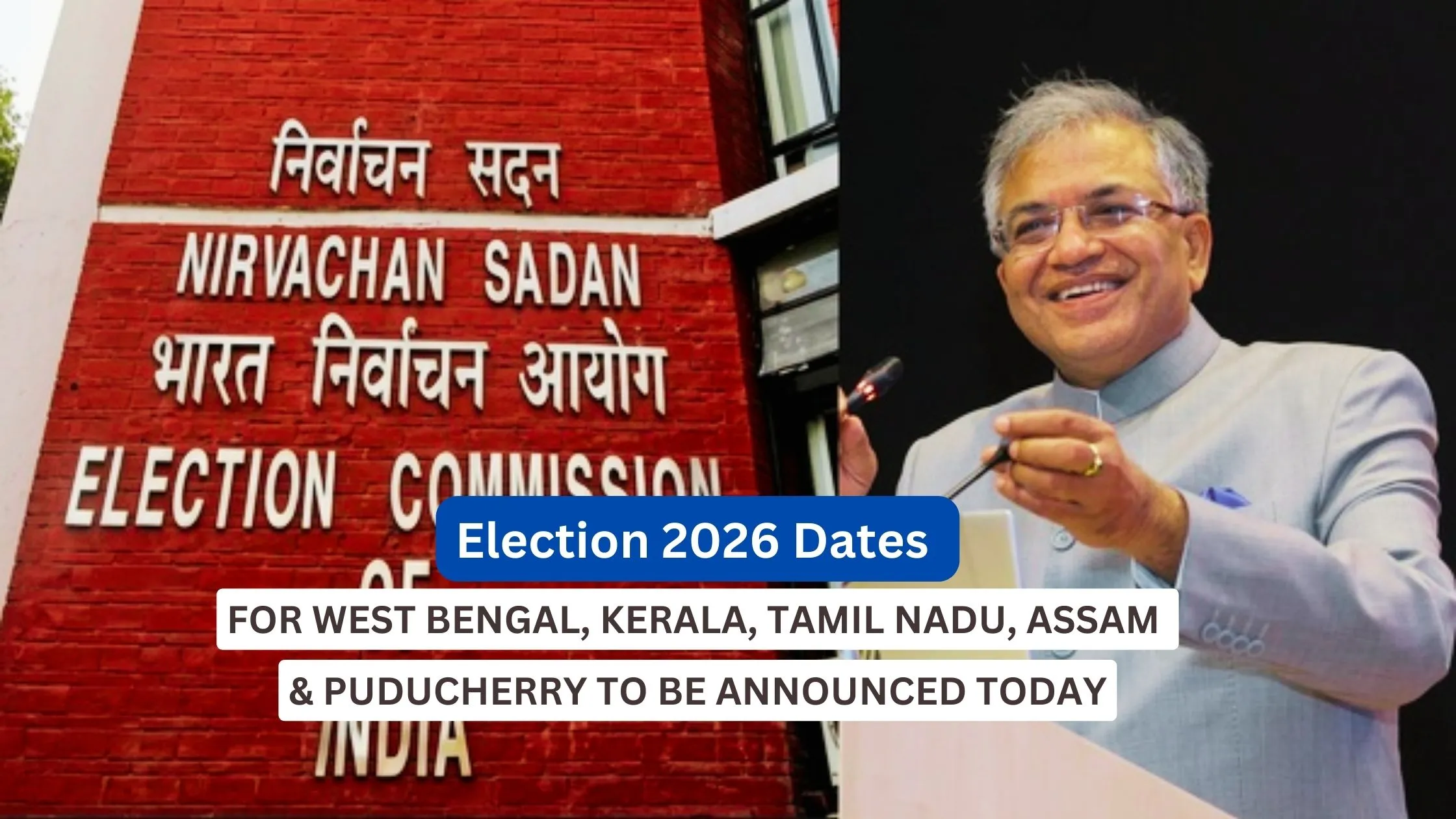 Which state has election in 2026 date_Election 2026 Dates For 5 States To Be Announced Today_Decode Journalism
