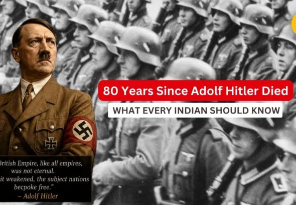 80 Years Since Adolf Hitler Died: What Every Indian Should Know - Decode Journalism
