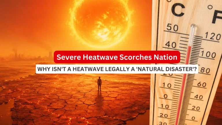India Heatwave_Why isn't a heatwave legally a Natural Disaster_Decode Journalism