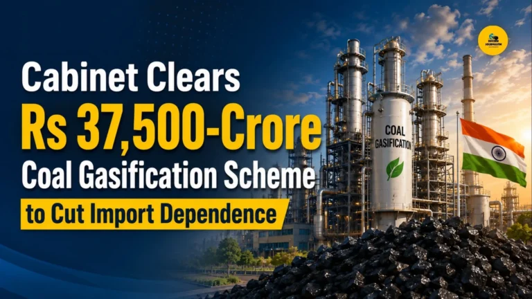 Cabinet Clears Rs 37500-Crore Coal Gasification Scheme to Cut Import Dependence_Decode Journalism