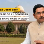 Did Pralhad Joshi Back the Release of 11 Convicts in Bilkis Bano Case in 2022_Decode Journalism