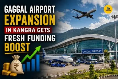 Gaggal Airport Expansion in Kangra Gets Fresh Funding Boost_Decode Journalism