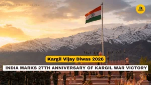 Kargil Vijay Diwas 2026: India Marks 27th Anniversary of Kargil War Victory