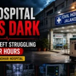 Power Outages at Jalandhar Hospital Leave Patients Struggling for Hours_Decode Journalism