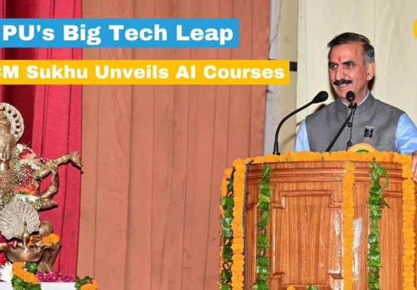 HPU Goes Global: CM Sukhu Unveils AI Courses