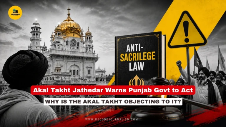 Anti-sacrilege law Akal Takht jathedar Bathinda warning