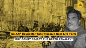 Ex AAP Member Tahir Hussain Gets Life Term for Ankit Sharma Murder Case